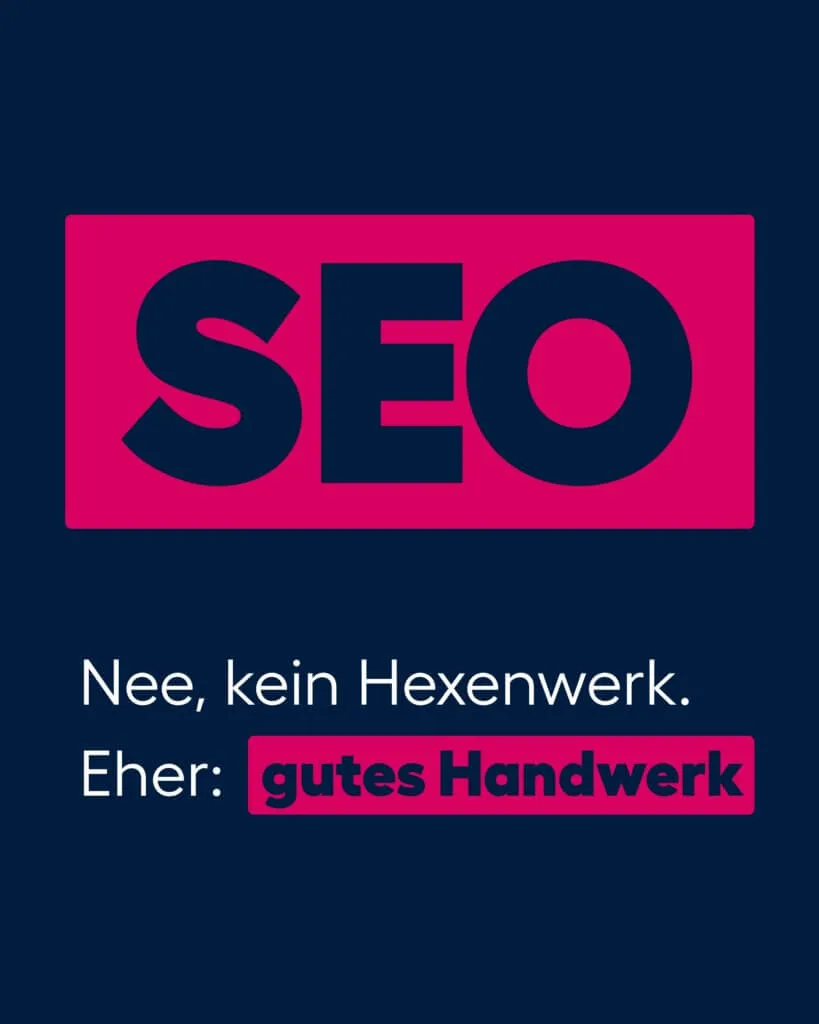 SEO ist kein Hexenwerk – sondern solides Handwerk. Wer Sichtbarkeit will, braucht ein gutes Fundament.