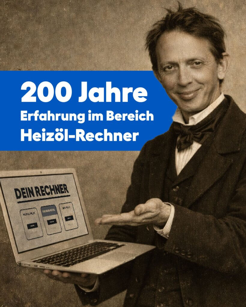Person im Vintage Stil zeigt Laptop mit Heizöl Rechner und Hinweis auf 200 Jahre Erfahrung.